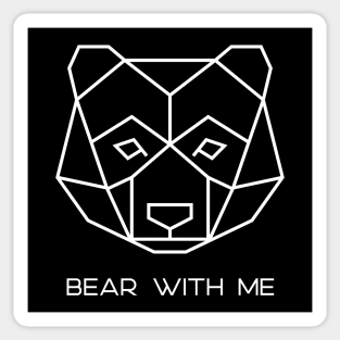 Bear With Me Sticker